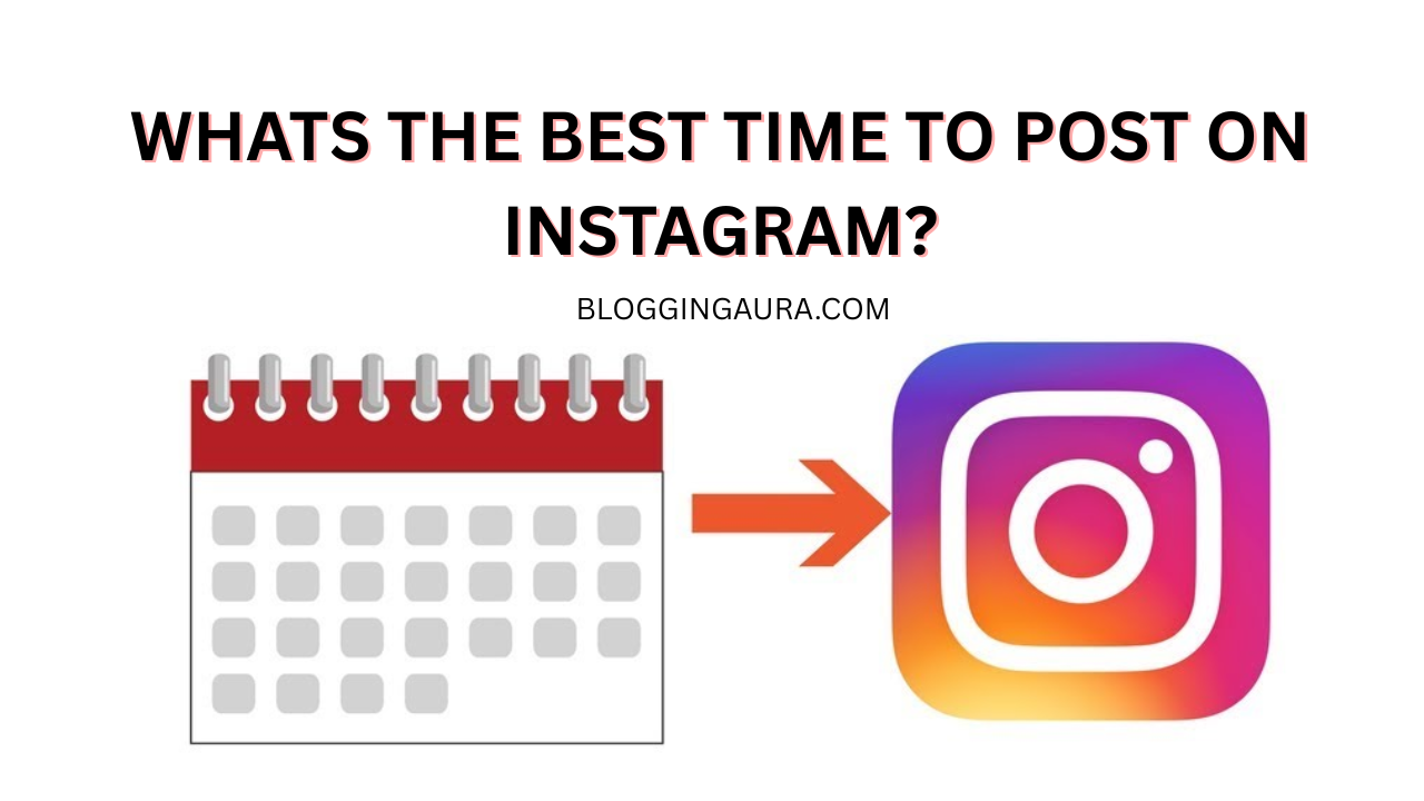 Whats The Best Time To Post on Instagram?